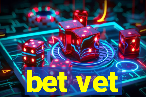 bet vet